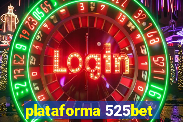 plataforma 525bet